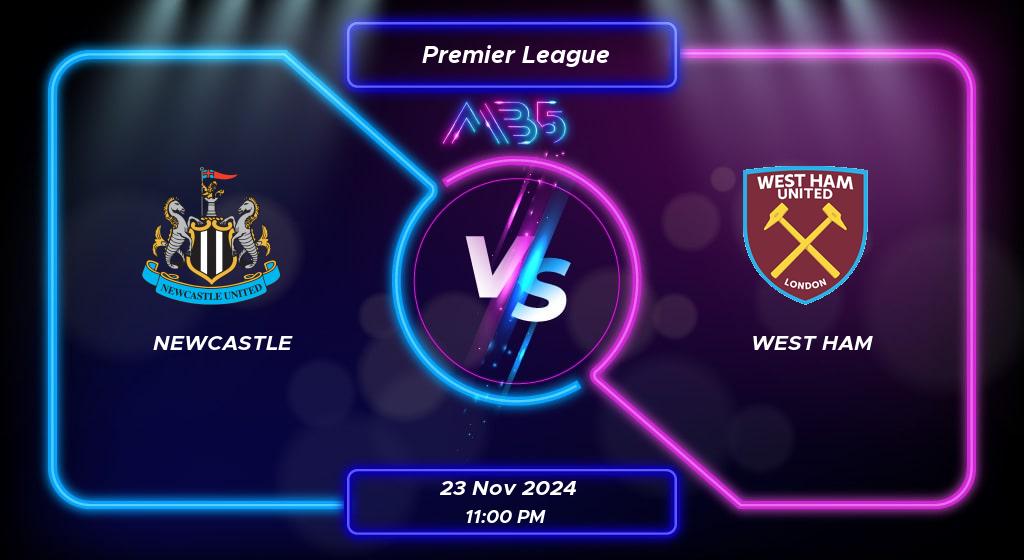 Prediksi Skor Newcastle vs West Ham Premier League 2024