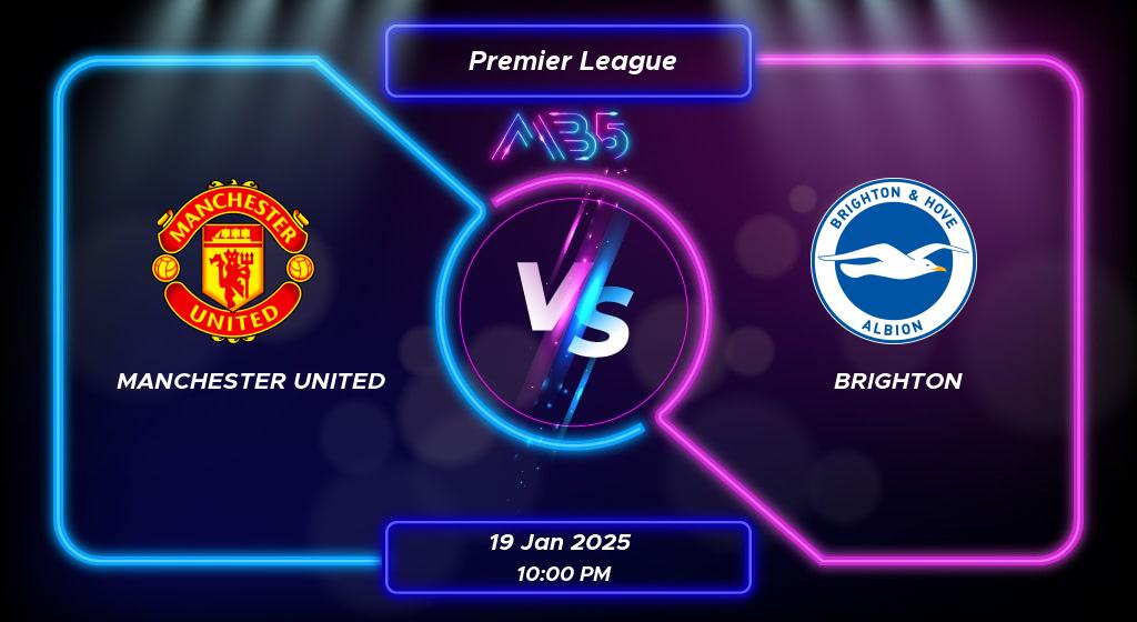 Prediksi Skor Manchester United vs Brighton Premier League 2025