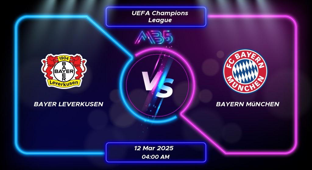 Prediksi Skor Bayer Leverkusen vs Bayern München UEFA Champions League 2025