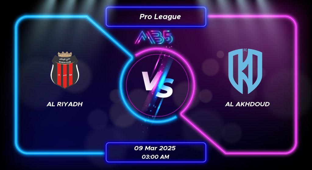 Prediksi Skor Al Riyadh vs Al Akhdoud Pro League 2025