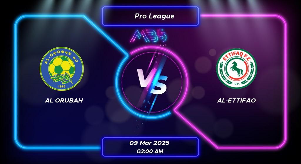 Prediksi Skor Al Orubah vs Al-Ettifaq Pro League 2025